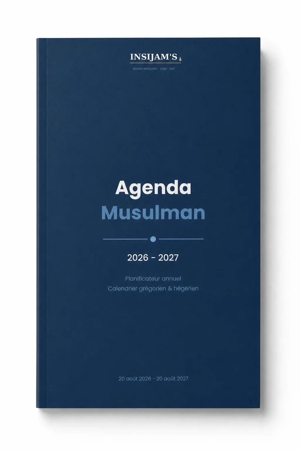 Agenda Musulman Premium 2026-2027 — Édition Bleue